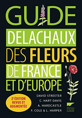 Télécharger Guide Delachaux des fleurs de France et d'Europe -2e édition revue et augmentée Livre PDF Gratuit