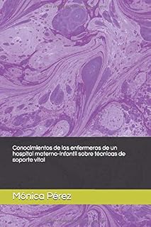 Conocimientos de las enfermeras de un hospital materno-infantil sobre técnicas de soporte vital