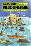 43, Rue du Vieux-Cimetière - livre 7: La monstrueuse farce du loch Ness