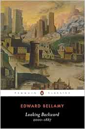 Looking Backward 2000 1887 Penguin Classics Bellamy Edward Tichi Cecelia Amazon De Bucher