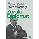 Zoraki Diplomat: B&uuml;t&uuml;n Eserleri 15