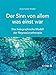 Der Sinn von allem, was einst war: Das holographische Modell der Regressionstherapie by 
