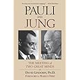 Pauli and Jung: The Meeting of Two Great Minds