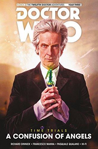 Doctor Who: The Twelfth Doctor - Time Trials Vol. 3: Confusion of Angels