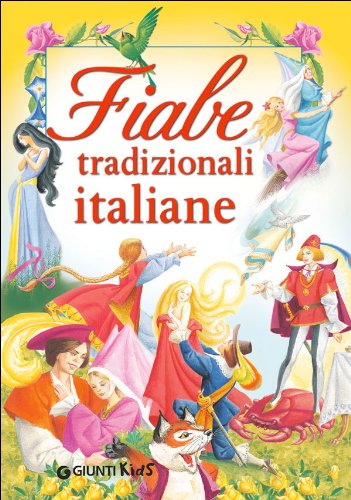 Fiabe tradizionali italiane. Ediz. illustrata libro