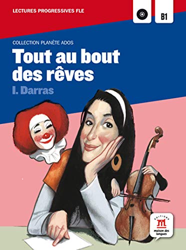 Collection Planète Ados Tout au bout des rêves + CD: Tout au bout des reves + CD (FlePlanete Ados)
