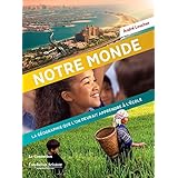 NOTRE MONDE