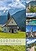 SÜDTIROL Idylle und historische Bauten (Wandkalender 2019 DIN A4 hoch): Impressionen von Meran bis zum Karersee (Monatskalender, 14 Seiten ) (CALVENDO Orte) by 