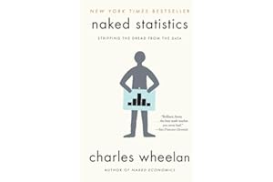 Naked Statistics: Stripping the Dread from the Data