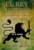 Image de El rey Arturo (II). El Guerrero de Occidente (Alianza Literaria (Al))