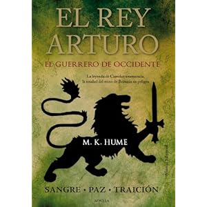 El rey Arturo (II). El Guerrero de Occidente (Alianza Literaria (Al))