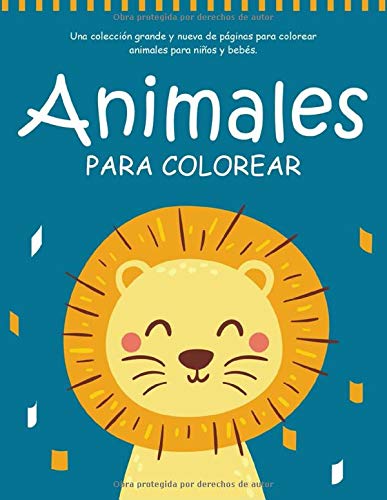 Animales para Colorear: 55 Páginas para Colorear de Animales - Libro para Colorear y Dibujar - Regalos para Ninos - Animales Libro Infantil - Libros para Colorear Niños