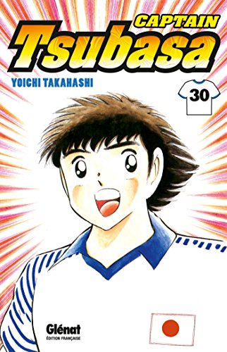 Download Captain Tsubasa - Tome 30 : N'abandonnez jamais ! Download Captain Tsubasa - Tome 30 : N'abandonnez jamais !