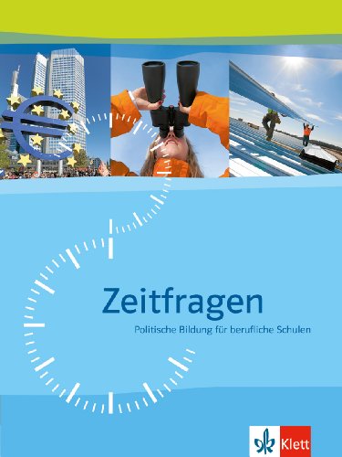 Zeitfragen, Schülerband: Politische Bildung für berufliche Schulen