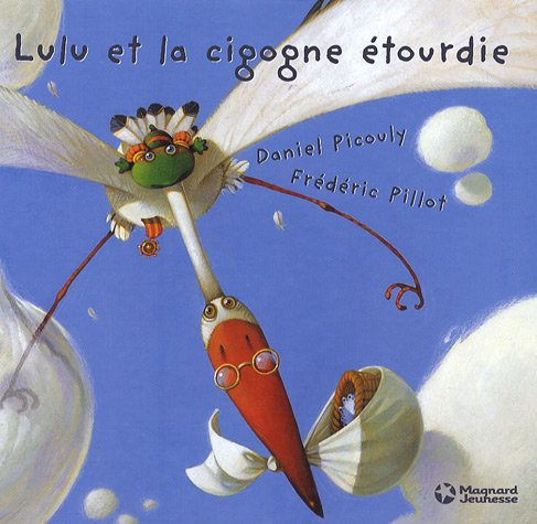 <a href="/node/26049">Lulu et la cigogne étourdie</a>