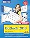 Outlook 2019 Bild für Bild erklärt. Komplett in Farbe. Outlook Grundlagen Schritt für Schritt anschaulich erklärt by Philip Kiefer