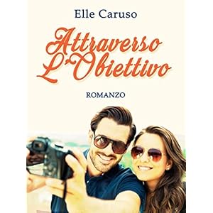 Attraverso l'obiettivo