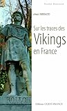 Image de Sur les traces des Vikings en France