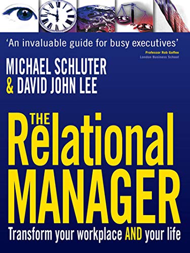 The Relational Manager: Transform Your Workplace and Your Life (English Edition)