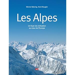 Les Alpes : Un foyer de civilisation au coeur de l'Europe Livre en Ligne - Telecharger Ebook