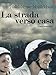 La strada verso casa [Import italien]