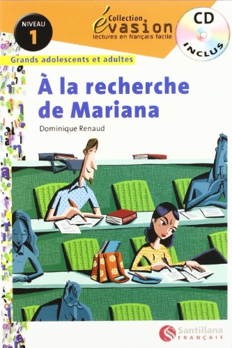 EVASION NIVEAU 1 A LA RECHERCHE DE MARIANA + CD (Evasion Lectures FranÇais)