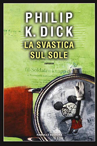 La svastica sul sole libro