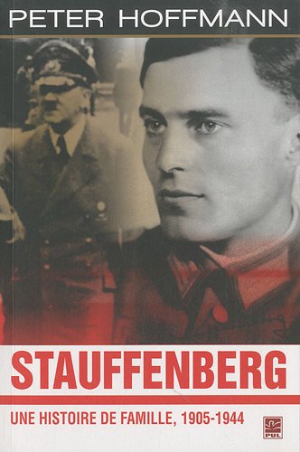 Preisvergleich Produktbild Stauffenberg : Histoire d'une famille, 1905-1944