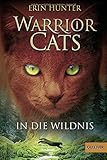 Warrior Cats. In die Wildnis: I, Band 1 by 