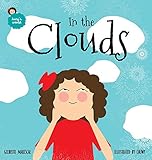 In the Clouds: An illustrated book for kids about a magical journey (Lucy's World, Band 1) by Gilberto Mariscal