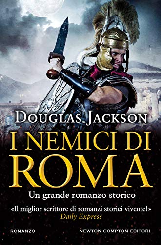 Douglas Jackson - I nemici di Roma (2018)