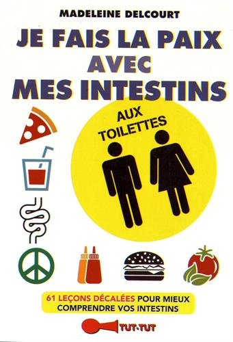 Je fais la paix avec mes intestins aux toilettes francais Je fais la paix avec mes intestins aux toilettes francais