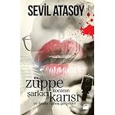 Z&uuml;ppe Kocanın Şarkıcı Karısı ve Başka Nahoş Ger&ccedil;ekler