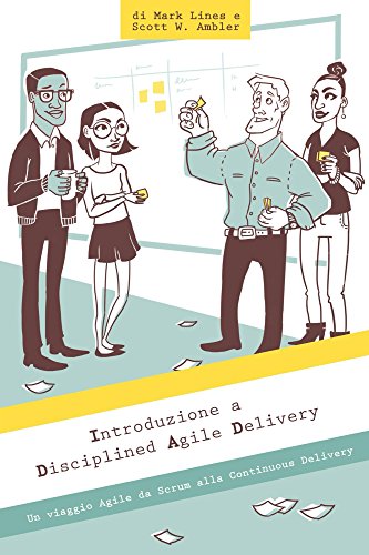 Introduzione a Disciplined Agile Delivery: Un viaggio Agile da Scrum alla Continuous Delivery libro