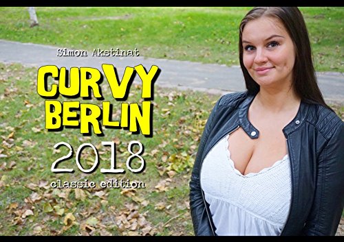 Preisvergleich Produktbild CURVY BERLIN Kalender 2018 - Classic Edition