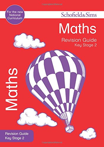 KS2 Maths Revision Guide (for the SATs test) (Schofield & Sims Revision Guides)