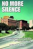 No More Silence: An Oral History of the Assassination of President Kennedy (English Edition) by Larry A. Sneed