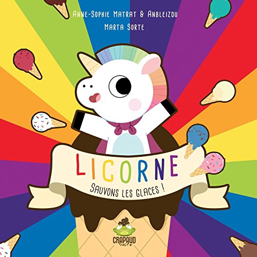 Licorne , sauvons les glaces !