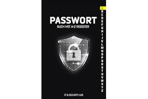 Passwort Buch mit A-Z Register: Dein persönlicher Passwort-Manager für über 300 Passwörter in Buchform – Vergiss nie wieder eins deiner Passwörter!