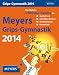 Meyers Grips-Gymnastik 2014: Das tägliche 5-Minuten-Training für Gedächtnis, schnelles Denken, Konzentration und Kreativität. Mit vielen Rätseln, Tipps und Infos by