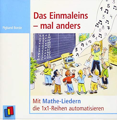 Das Einmaleins - mal anders: Mit Mathe-Liedern die 1x1-Reihen automatisieren