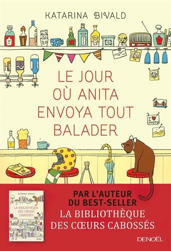 Le  jour où Anita envoya tout balader : roman