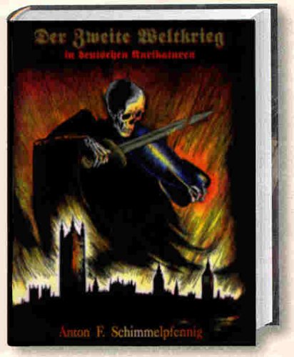 Download Der Zweite Weltkrieg in deutschen Karikaturen. Download Der Zweite Weltkrieg in deutschen Karikaturen.