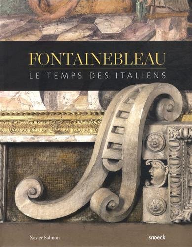 couverture de : Fontainebleau, le temps des Italiens