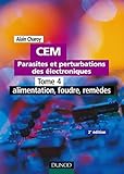 Image de CEM - Parasites et perturbations des électroniques - Tome 4 - 2ème édition