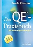 Das QE®-Praxisbuch: Mit allen Original-Übungen (Quantum Entrainment (R)) by Frank Kinslow, Beate Brandt
