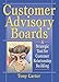 Customer Advisory Boards: A Strategic Tool for Customer Relationship Building (English Edition) by 