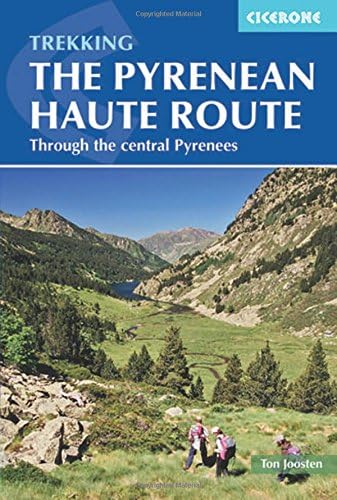 Pyrenean Haute Route: High-Level Trail through The Pyrenees