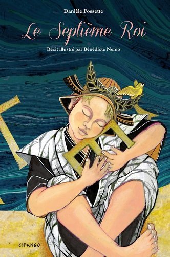 couverture de : Le septi&egrave;me roi