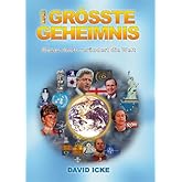 Das Größte Geheimnis: Dieses Buch verändert die Welt